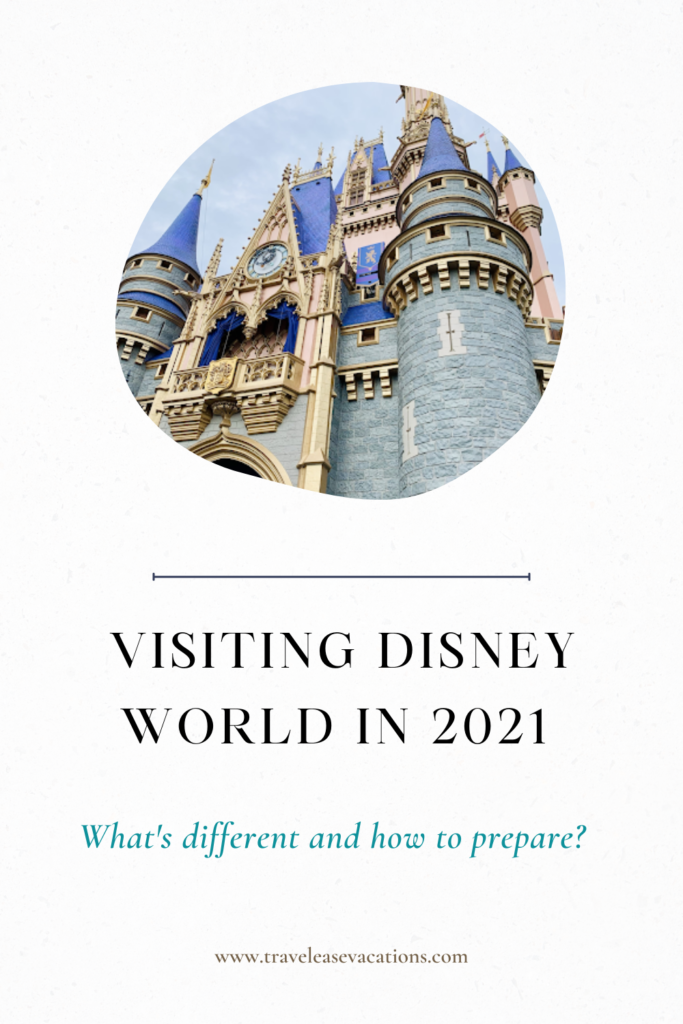 Visiting Disney World in 2021 - What’s Different?